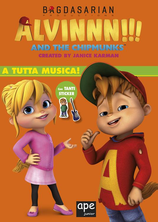 LaFeltrinelli A tutta musica. Alvinnn and the Chipmunks. Con adesivi. Ediz. a colori
