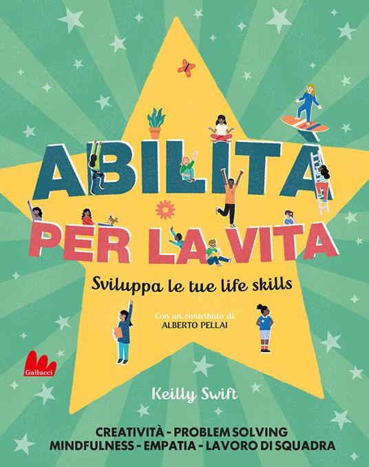 LaFeltrinelli Abilità per la vita. Sviluppa le tue life skills