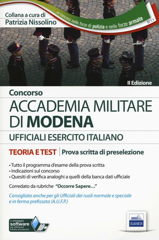 LaFeltrinelli Accademia militare di Modena. Esercito italiano. Teoria e test per la prova scritta di preselezione. Con software di simulazione