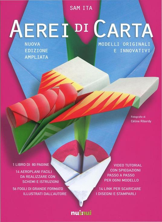 LaFeltrinelli Aerei di carta. Modelli originali e innovativi. Ediz. illustrata