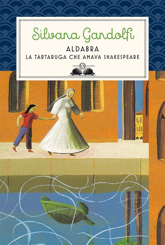 LaFeltrinelli Aldabra. La tartaruga che amava Shakespeare