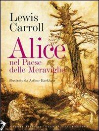 LaFeltrinelli Alice nel paese delle meraviglie. Ediz. illustrata