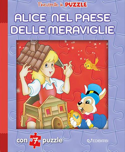 LaFeltrinelli Alice nel paese delle meraviglie. Finestrelle in puzzle. Ediz. a colori