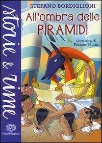 LaFeltrinelli All'ombra delle piramidi. Ediz. a colori