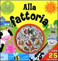 LaFeltrinelli Alla Fattoria. Gioca Con I Feltrini. Con Gadget
