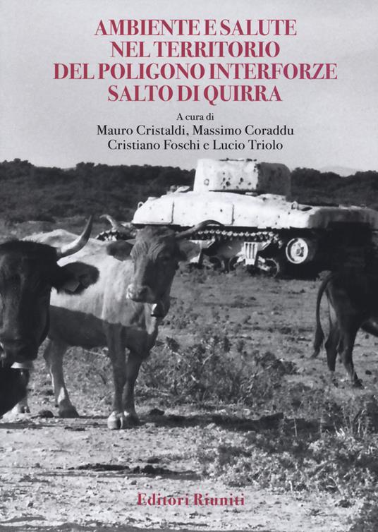 LaFeltrinelli Ambiente e salute nel territorio del poligono Salto di Quirra