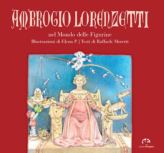 LaFeltrinelli Ambrogio Lorenzetti nel mondo delle figurine