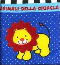 LaFeltrinelli Animali della giungla. Libro-tappeto. Ediz. illustrata