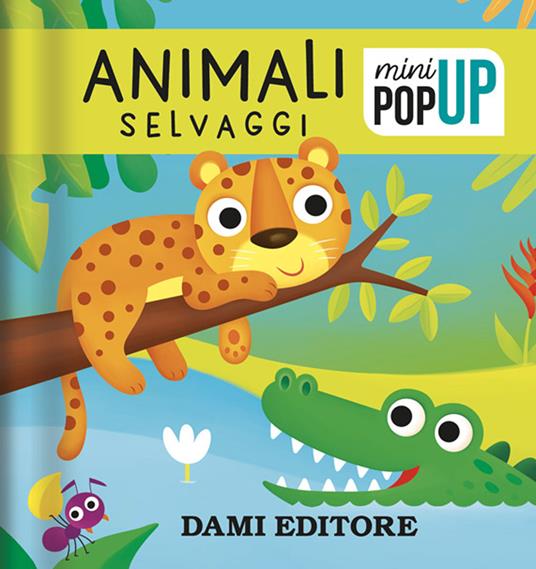 LaFeltrinelli Animali selvaggi. Mini pop-up. Ediz. a colori