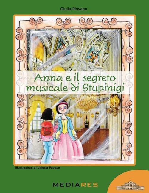 LaFeltrinelli Anna e il segreto musicale di Stupinigi