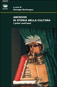 LaFeltrinelli Archivio di storia della cultura. I primi vent'anni