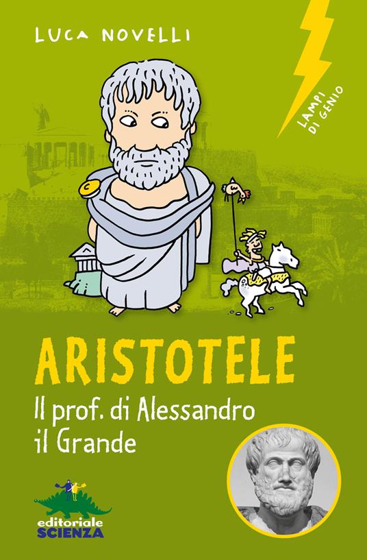 LaFeltrinelli Aristotele. Il prof. di Alessandro il Grande