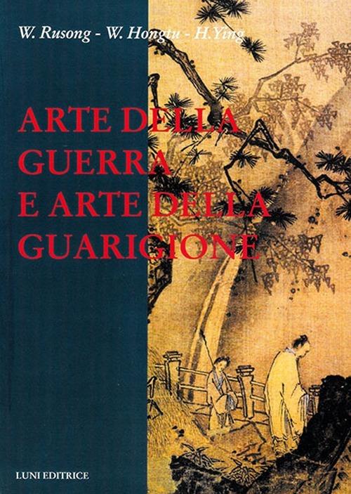 LaFeltrinelli Arte della guerra e arte della guarigione