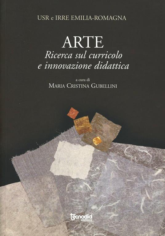 LaFeltrinelli Arte. Ricerca sul curricolo e innovazione didattica