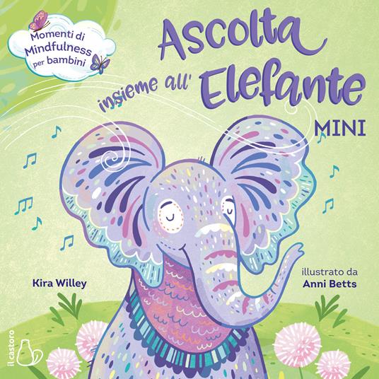 LaFeltrinelli Ascolta insieme all'elefante. Mini. Ediz. a colori