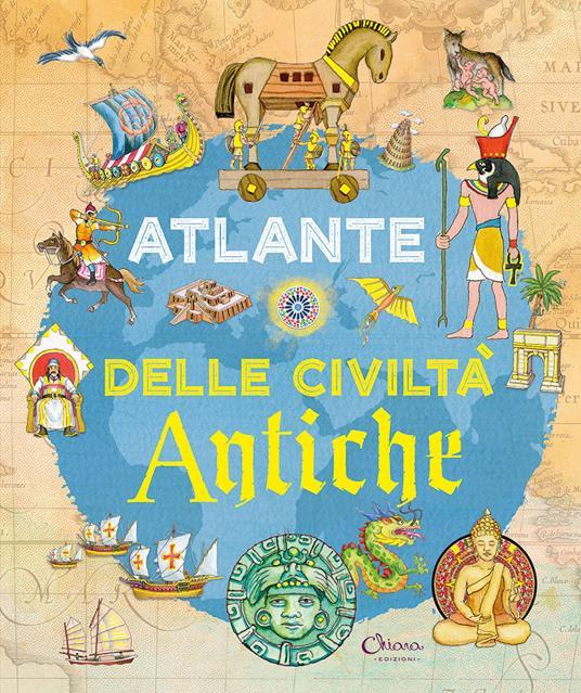 LaFeltrinelli Atlante delle civiltà antiche. Libri per imparare