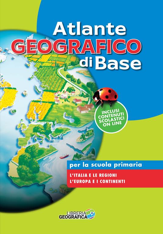 LaFeltrinelli Atlante geografico di base. Per la scuola primaria. Con espansione online