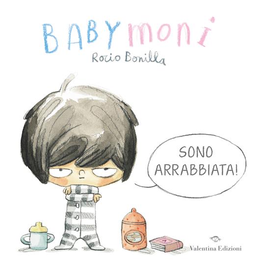 LaFeltrinelli Babymoni sono arrabbiata Ediz. a colori