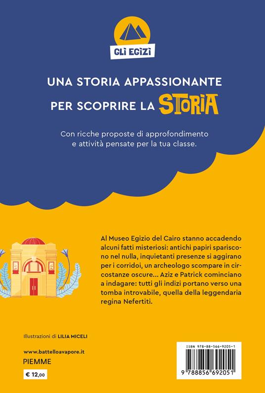 LaFeltrinelli Bella Storia. Gli Egizi. Il Segreto Di Nefertiti