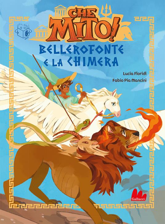 LaFeltrinelli Bellerofonte e la Chimera. Che mito Ediz. a colori