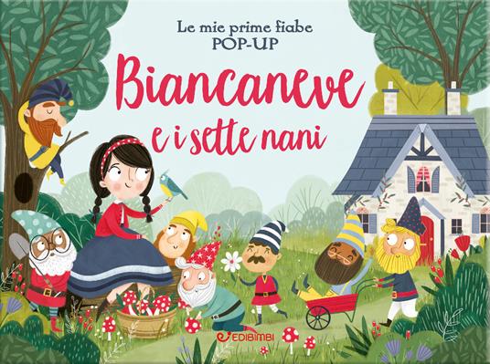 LaFeltrinelli Biancaneve e i sette nani. Le mie prime fiabe pop-up. Ediz. a colori