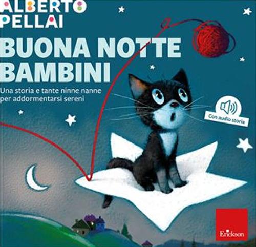 LaFeltrinelli Buona notte bambini. Una storia e tante ninne nanne per addormentarsi sereni. Ediz. a colori. Con audio storia