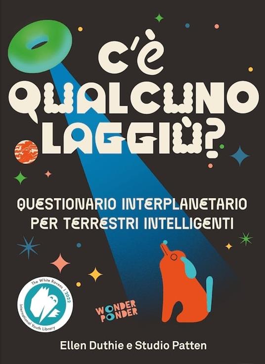 LaFeltrinelli C'è qualcuno laggiù? Questionario interplanetario per terrestri intelligenti