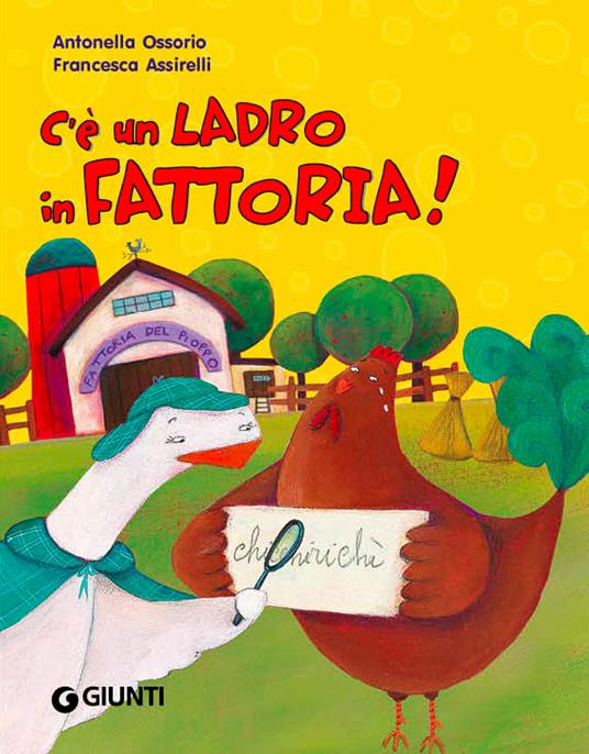 LaFeltrinelli C'è un ladro in fattoria Ediz. illustrata