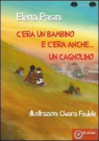 LaFeltrinelli C'era un bambino e c'era anche un cagnolino