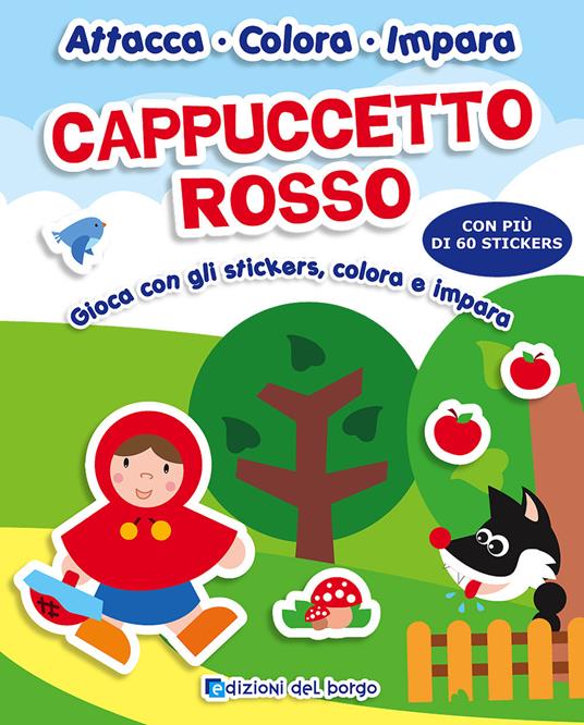 LaFeltrinelli Cappuccetto rosso. Gioca con gli stickers colora e impara. Con adesivi