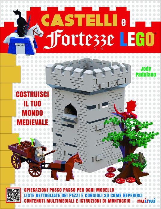 LaFeltrinelli Castelli e fortezze Lego. Costruisci il tuo mondo medievale. Ediz. illustrata. Con Contenuto digitale per accesso online