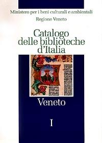 LaFeltrinelli Catalogo delle biblioteche d'Italia. Veneto
