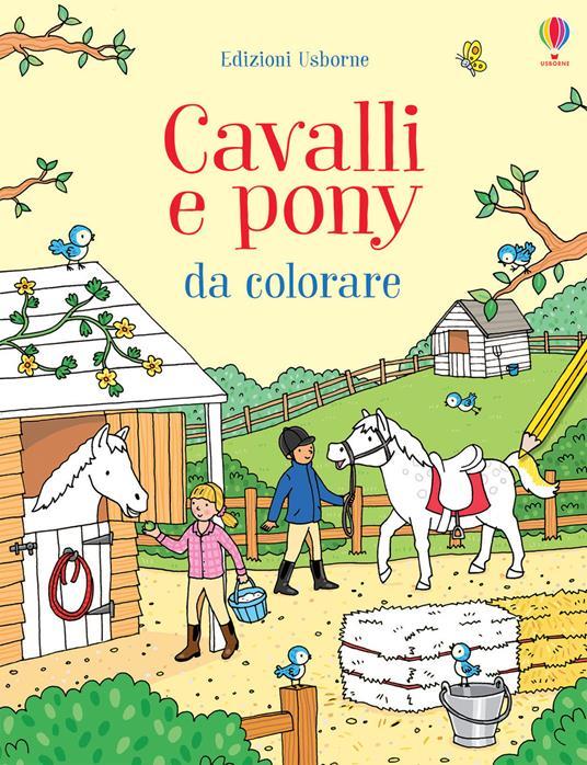LaFeltrinelli Cavalli e pony da colorare. Ediz. illustrata