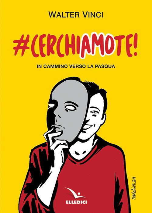 LaFeltrinelli #CerchiAMO te In cammino verso la Pasqua