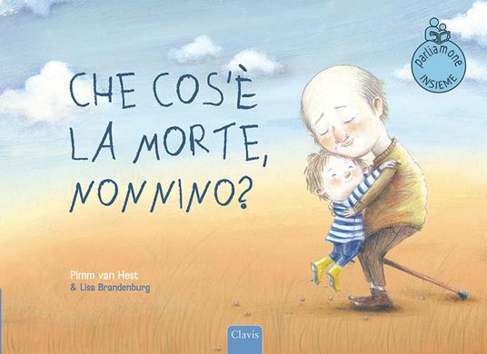 LaFeltrinelli Che cos'è la morte nonnino? Ediz. a colori