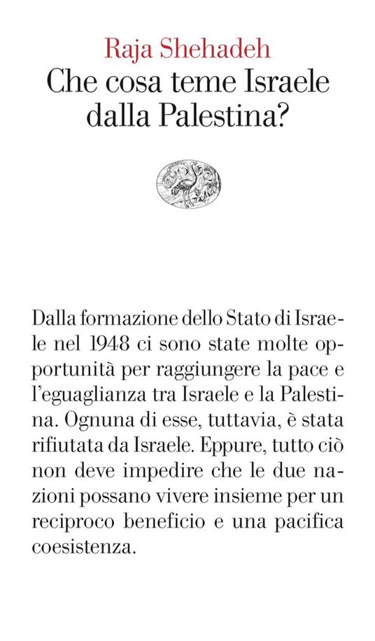 LaFeltrinelli Che cosa teme Israele dalla Palestina?
