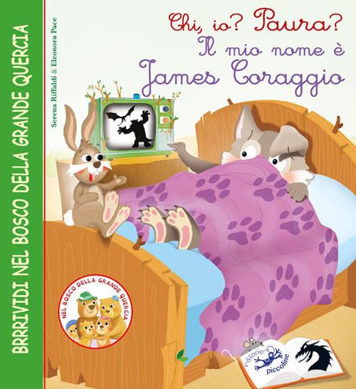 LaFeltrinelli Chi io? Paura? Il mio nome è James Coraggio