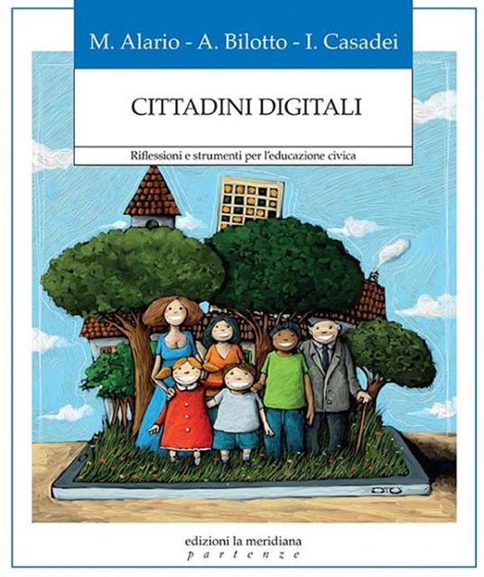 LaFeltrinelli Cittadini digitali. Riflessioni e strumenti per l’educazione civica