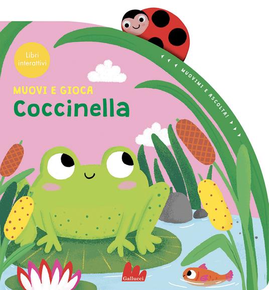LaFeltrinelli Coccinella. Muovi e gioca. Ediz. a colori