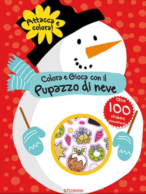 LaFeltrinelli Colora e gioca con il pupazzo di neve. Colorastickers. Con adesivi. Ediz. illustrata