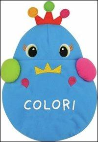 LaFeltrinelli Colori. Imparare giocando. Ediz. illustrata