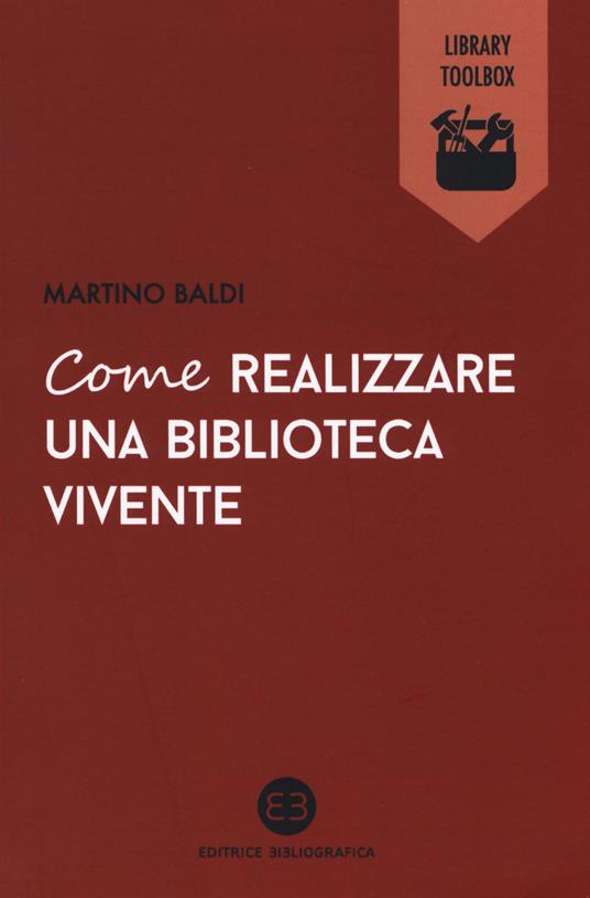 LaFeltrinelli Come realizzare una biblioteca vivente