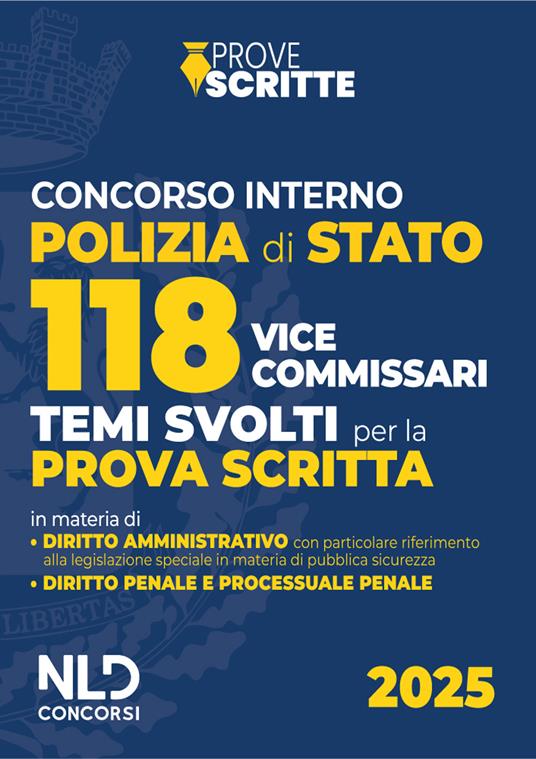 LaFeltrinelli Concorso 118 vice commissari Polizia di Stato. Temi svolti per la prova scritta 2025. Con estensione online
