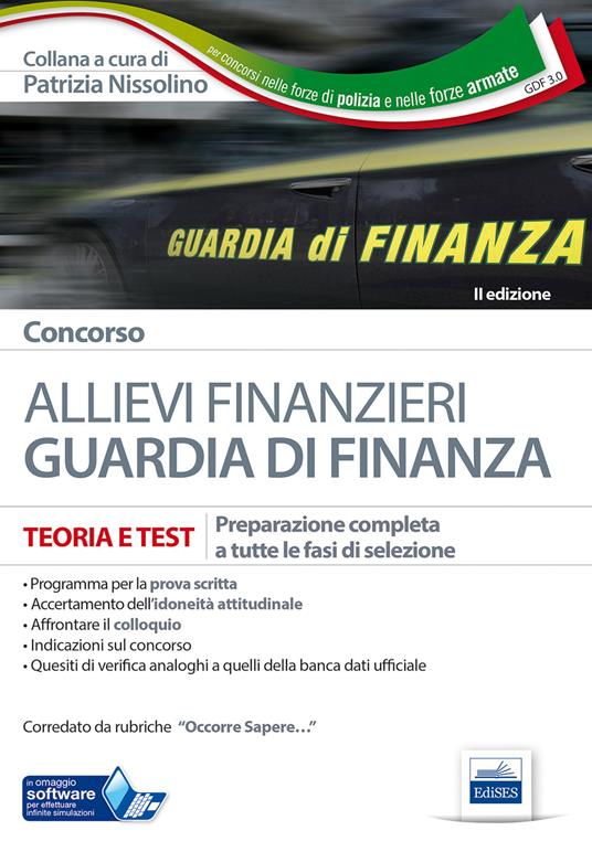 LaFeltrinelli Concorso allievi finanzieri Guardia di Finanza. Teoria e test per tutte le fasi di selezione. Con software di simulazione