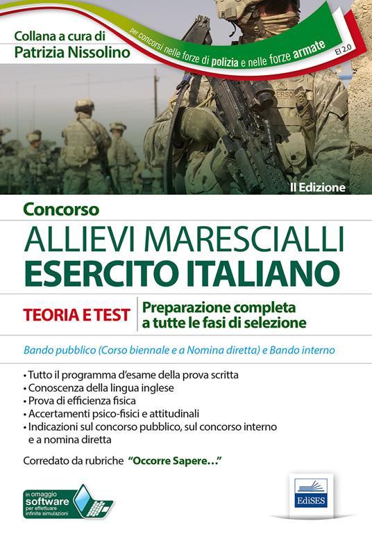 LaFeltrinelli Concorso allievi marescialli Esercito Italiano. Teoria e test per la prova scritta e per gli accertamenti fisio-psico-attitudinali