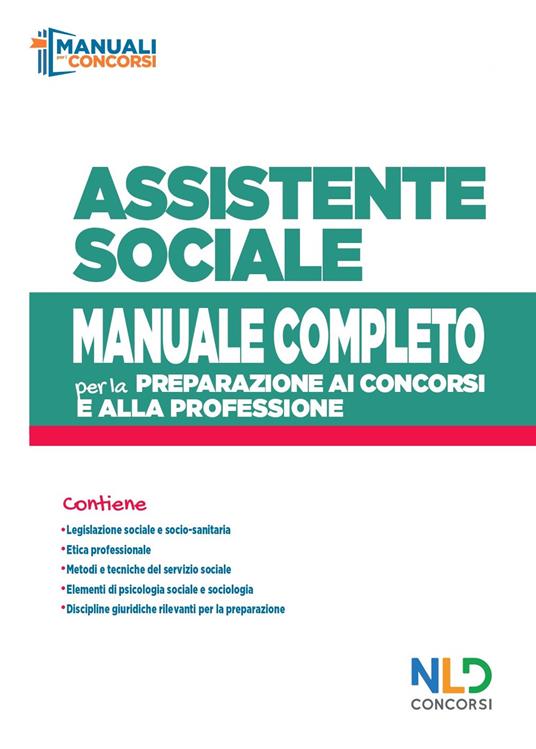 LaFeltrinelli Concorso assistente sociale. Manuale completo per la preparazione al concorso