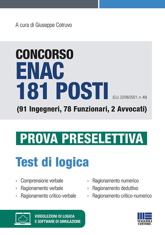 LaFeltrinelli Concorso ENAC 181 posti (G.U. 22/06/2021 n. 49) (91 Ingegneri 78 Funzionari 2 Avvocati). Prova preselettiva. Test di logica. Con software di simulazione