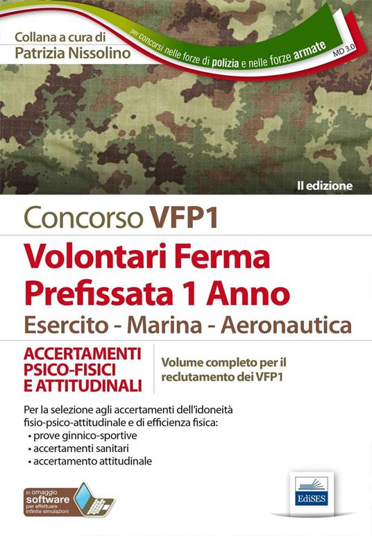 LaFeltrinelli Concorso VFP1. Accertamenti psico-fisici e attitudinali. Volontari in ferma prefissata di 1 anno. Esercito marina aeronautica. Con software di simulazione