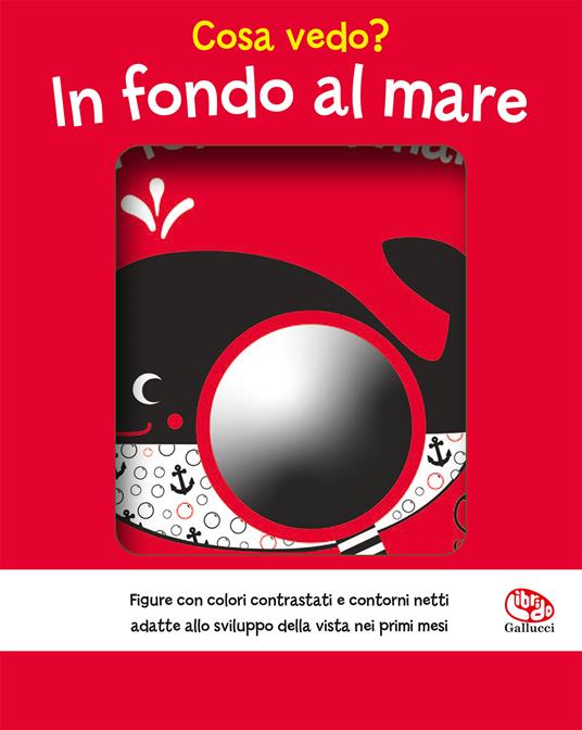 LaFeltrinelli Cosa vedo? In fondo al mare. I batuffolibri. Ediz. a colori