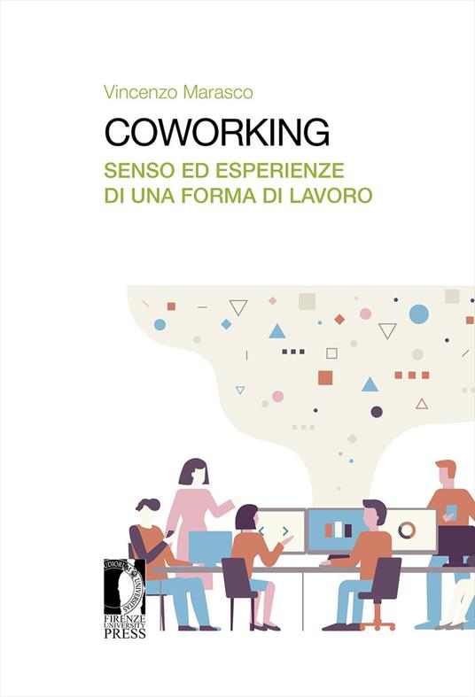 LaFeltrinelli Coworking. Senso ed esperienze di una forma di lavoro